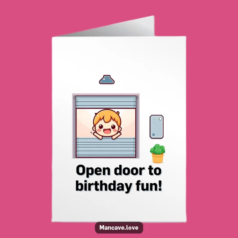 Free Printable Birthday Card: Cheerful Garage Door - Funny Downloadable Gift