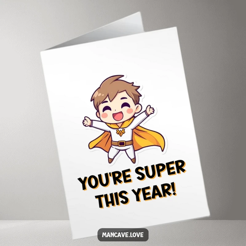 Funny Free Printable Birthday Card: A character strikes a heroic pose, cape fluttering, celebrating a birthday. Downloadable and super.