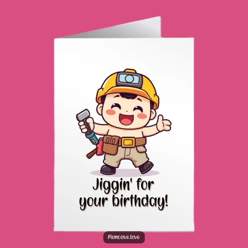 Free Printable Birthday Card: Toolbelt Jig - Funny Downloadable Gift for Handy People