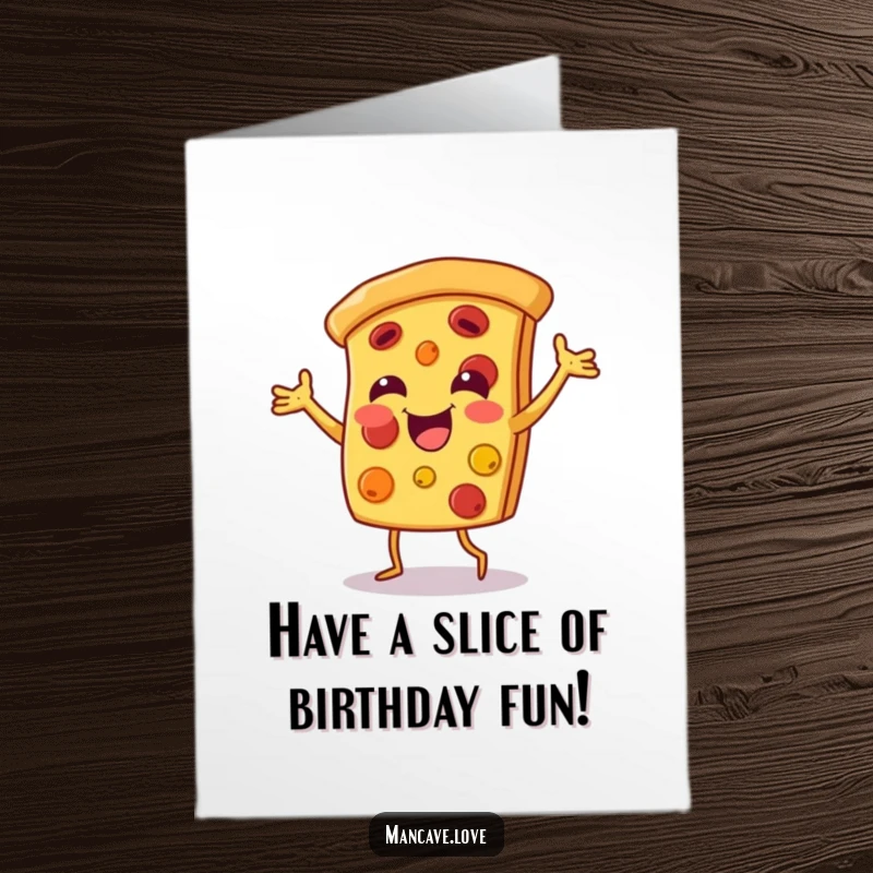 Funny Free Printable Pizza Birthday Card with a smiling pizza slice character doing a joyous happy dance, celebrating the occasion.