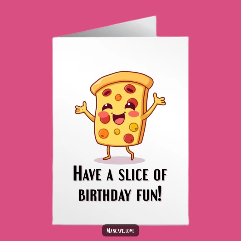Free Printable Pizza Birthday Card - Dancing Slice Downloadable Foodie Fun