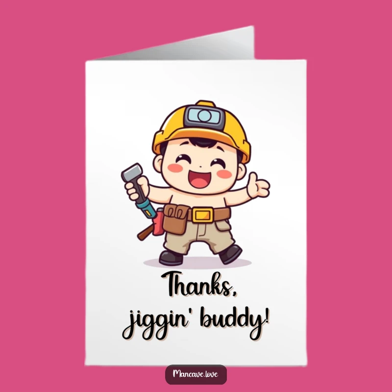 Free Printable Thank You Card: Toolbelt Jig - Funny Downloadable Gift