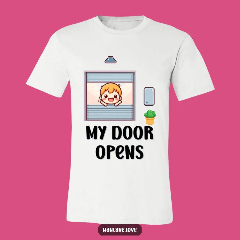Funny Cheerful Garage Door T-Shirt: Happy Opening Entrance Tee Gift